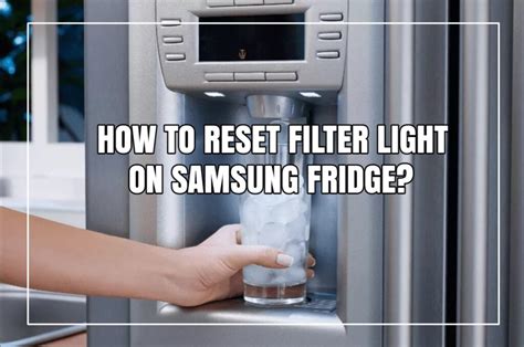 Press the icewater button for 3 to 5 seconds. . How do you reset filter light on samsung fridge